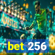 bet 256